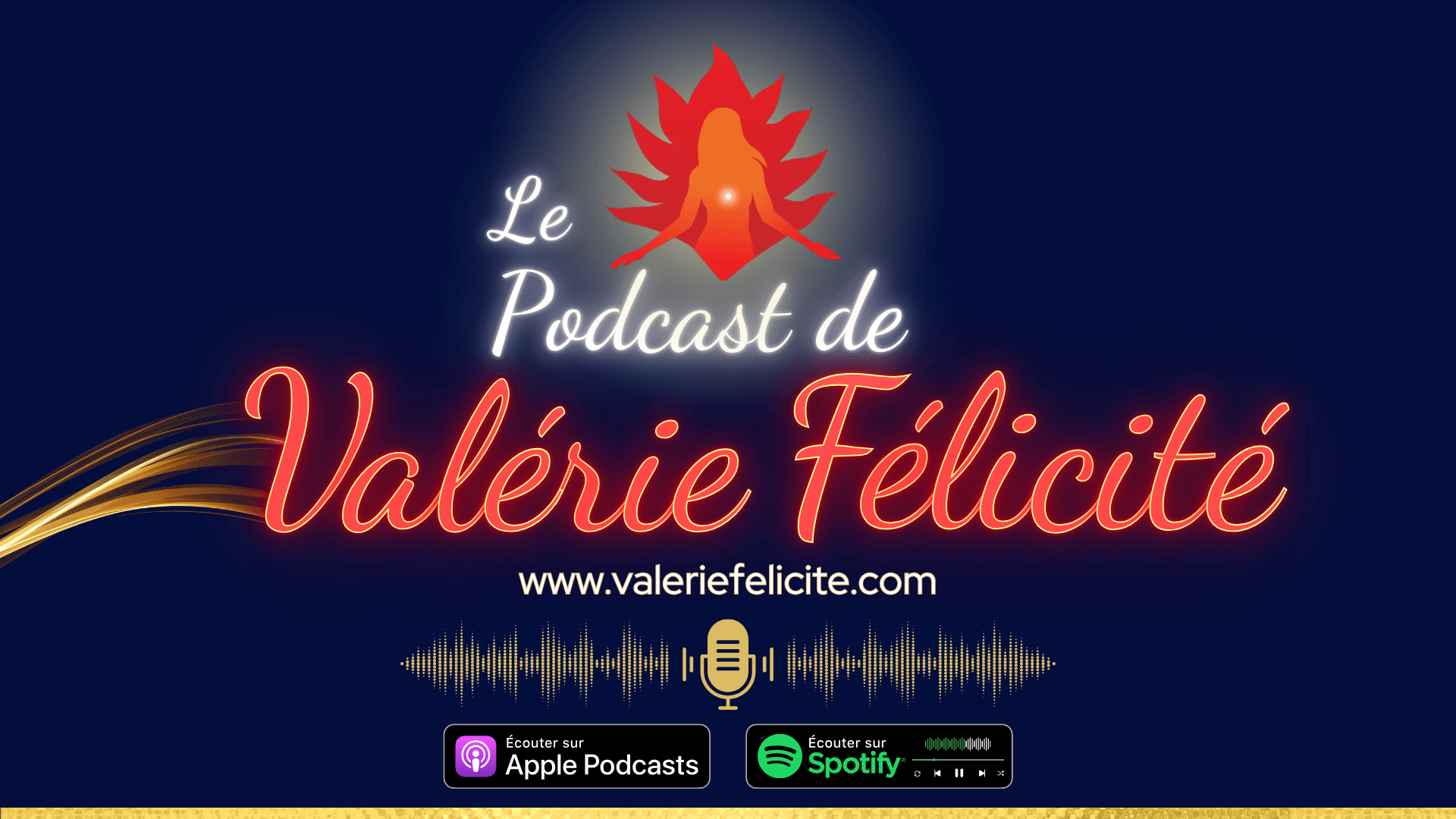les podcast de Valérie FÉLICITÉ